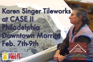 Karen Singer Tileworks to exhibiton Philadelphia CASE II 